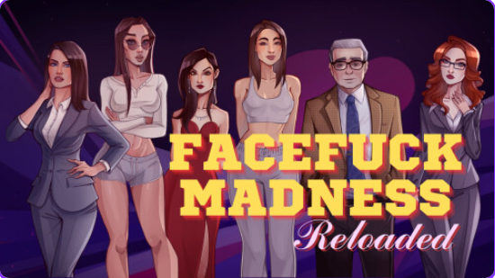 疯狂打脸重装上阵 (Facefuck Madness Reloaded) ver0.18 汉化下载 | 1.75G [PC/安卓/欧美/SLG游戏]