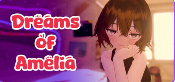 阿米莉亚之梦 (Dreams of Amelia) ver100.0 官方中文下载 | 3.60G [3D]