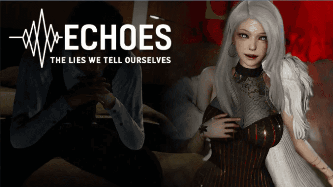 回响:自欺之谎(Echoes: The Lies We Tell Ourselves) Ep.4 Public 汉化下载 | 5.4G [PC/安卓/亚洲风/亚洲/SLG游戏]