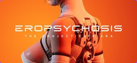 色博精神病:伊利希亚计划 (Eropsychosis The Project Elysiara) v1.0.3 官方中文下载 | 5G [PC/互动/3D/存档]